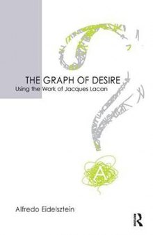 The Graph of Desire: Using the Work of Jacques Lacan