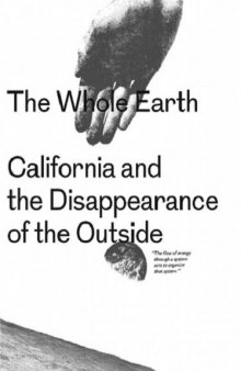 The Whole Earth: California and the Disappearance of the Outside