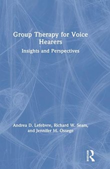 Group Therapy for Voice Hearers: Insights and Perspectives