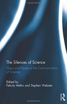 The Silences of Science: Gaps and Pauses in the Communication of Science