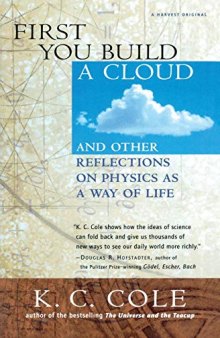 First You Build a Cloud: And Other Reflections on Physics as a Way of Life