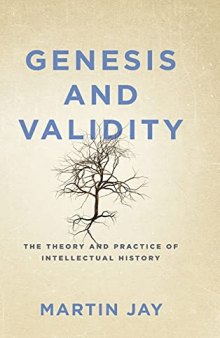 Genesis and Validity: The Theory and Practice of Intellectual History.