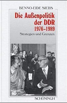 Die Außenpolitik der DDR 1976-1989 : Strategien und Grenzen