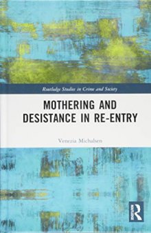 Mothering and Desistance in Re-Entry