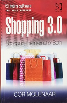 Shopping 3.0: Shopping, the Internet or Both?