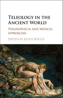 Teleology in the Ancient World: Philosophical and Medical Approaches