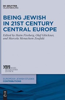 Being Jewish in 21st Century Central Europe