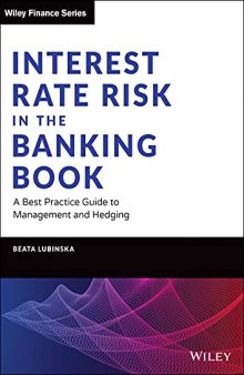 Interest Rate Risk in the Banking Book: A Best Practice Guide to Management and Hedging