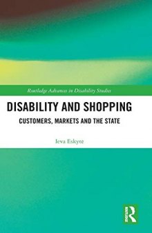 Disability and Shopping: Customers, Markets and the State