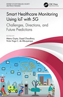 Smart Healthcare Monitoring Using IoT with 5G: Challenges, Directions, and Future Predictions (Internet of Everything (IoE))