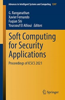 Soft Computing for Security Applications: Proceedings of ICSCS 2021 (Advances in Intelligent Systems and Computing, 1397)