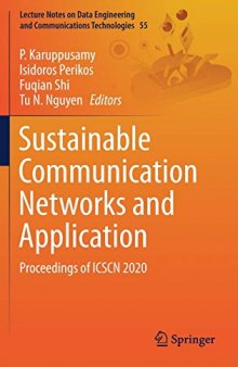 Sustainable Communication Networks and Application: Proceedings of ICSCN 2020 (Lecture Notes on Data Engineering and Communications Technologies, 55)