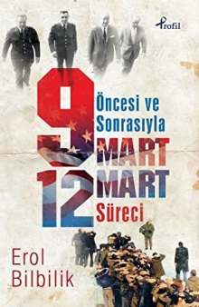 Öncesi Sonrasıyla 9 Mart-12 Mart Süreci