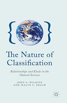 The Nature of Classification: Relationships and Kinds in the Natural Sciences