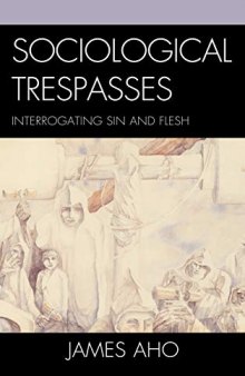 Sociological Trespasses: Interrogating Sin and Flesh