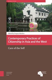 Contemporary Practices of Citizenship in Asia and the West: Care of the Self