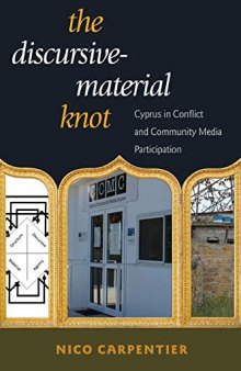 The Discursive-Material Knot: Cyprus in Conflict and Community Media Participation