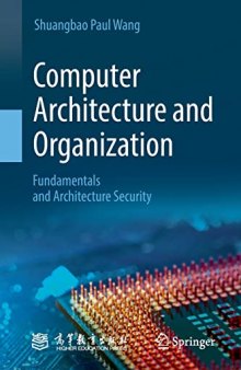 Computer Architecture and Organization: Fundamentals and Architecture Security