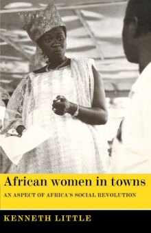 African Women in Towns: An Aspect of Africa's Social Revolution