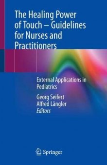 The Healing Power of Touch – Guidelines for Nurses and Practitioners: External Applications in Pediatrics