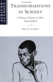 Transformations in Slavery: A History of Slavery in Africa