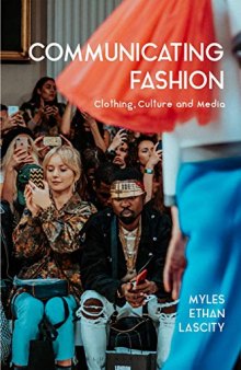 Communicating Fashion: Clothing, Culture, and Media