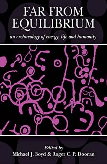 Far from Equilibrium: An archaeology of energy, life and humanity: A response to the archaeology of John C. Barrett