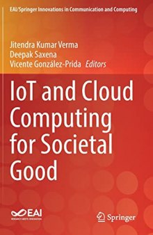 IoT and Cloud Computing for Societal Good (EAI/Springer Innovations in Communication and Computing)