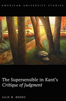 The Supersensible in Kant’s Critique of Judgment
