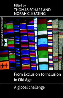 From Exclusion to Inclusion in Old Age: A Global Challenge
