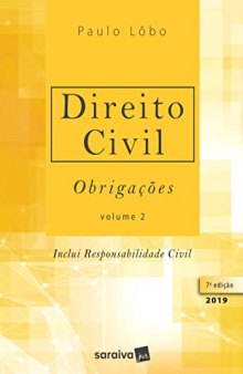 Direito civil 2 : Obrigações - 7ª edição de 2019: Obrigações - Inclui Responsabilidade Civil