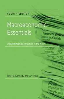 Macroeconomic Essentials, fourth edition: Understanding Economics in the News