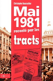 Mai 1981 Raconte Par Les Tracts