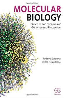 Molecular Biology: Structure and Dynamics of Genomes and Proteomes