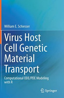 Virus Host Cell Genetic Material Transport: Computational ODE/PDE Modeling with R