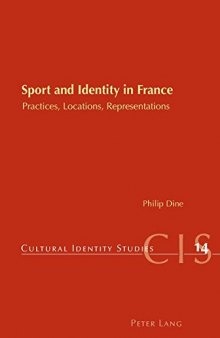 Sport and Identity in France: Practices, Locations, Representations