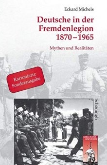Deutsche der Fremdenlegion 1870-1965 : Mythen und Realitäten