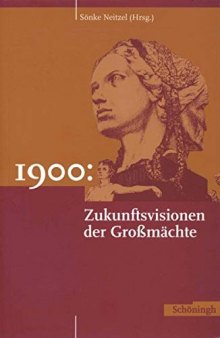 1900: Zukunftsvisionen der Großmächte