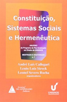 Constituição, Sistemas Sociais E Hermenêutica: Anuário 2010 - Mestrado E Doutorado