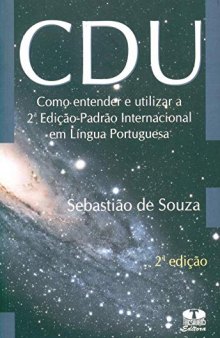 CDu. Como Entender e Utilizar. Padrão Internacional em Língua Portuguesa