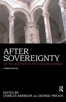 After Sovereignty: On the Question of Political Beginnings
