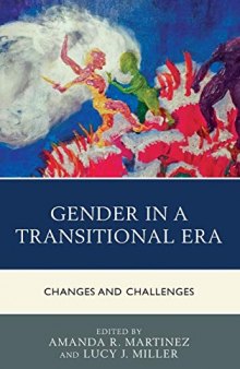 Gender in a Transitional Era: Changes and Challenges