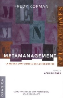 Metamanagement: Aplicaciones Tomo 2: La Nueva Con-Ciencia de los Negocios (Spanish Edition)