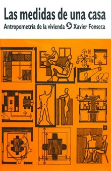 Medidas de una casa/ Measures of a House: Antropometria de la vivienda/ Houses Anthropometry (Spanish Edition)