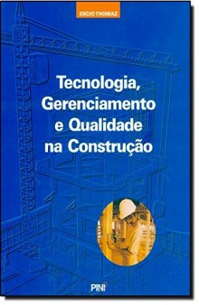 Tecnologia. Gerenciamento e Qualidade na Construção