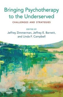 Bringing Psychotherapy to the Underserved: Challenges and Strategies