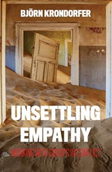Unsettling Empathy: Working with Groups in Conflict