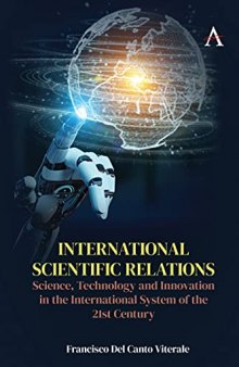 International Scientific Relations: Science, Technology and Innovation in the International System of the 21st Century