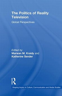 The Politics of Reality Television: Global Perspectives