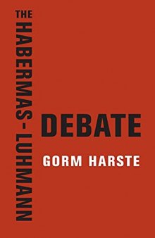 The Habermas-Luhmann Debate